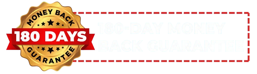 180-day money back guarantee